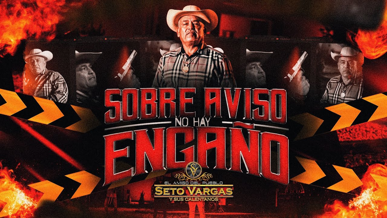 SOBRE AVISO NO HAY ENGAÑO - SETO VARGAS Y SUS CALENTANOS (VIDEO OFICIAL 2026)