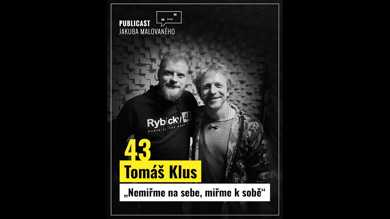 Publicast #43: Tomáš Klus | „Nemiřme na sebe, miřme k sobě“