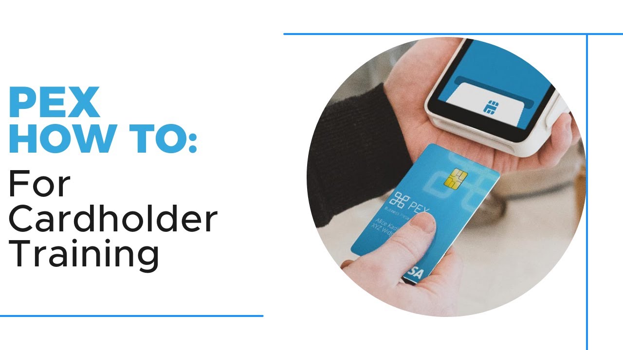 PEX: Cardholder Training