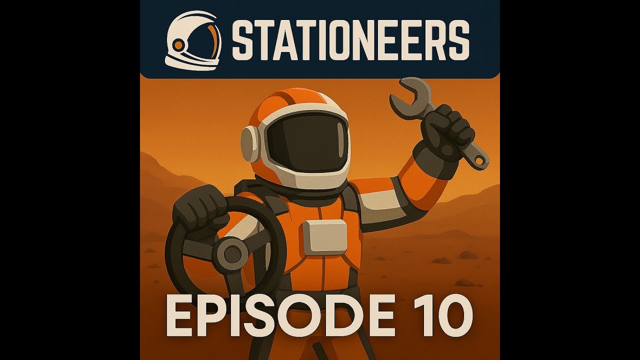 Stationeers Beta:  Episode 10    Celebrating a Holiday with the Rover