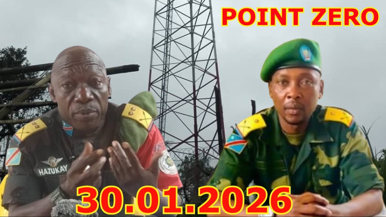 30.01.2026 AMAKURU YA POINT ZERO/ INTARE ZAFASHE KU MUTWE WA UVIRA/ KINSHASA YASHOBEWE