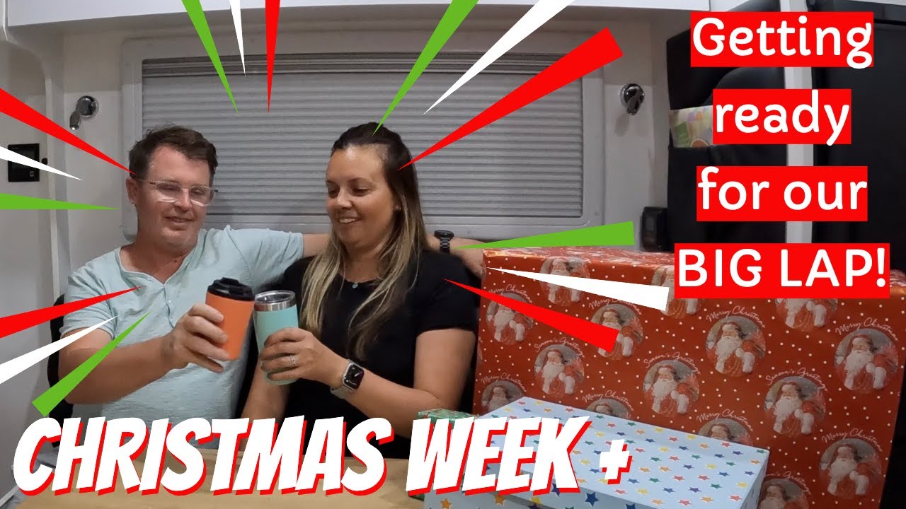 Big Lap Pre-Trip Planning | Christmas Week | Caravan Preparation