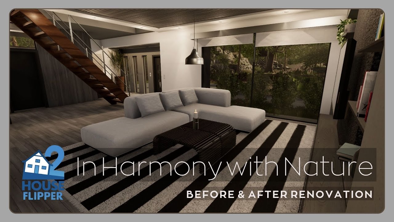 House Flipper 2 - In Harmony with Nature (Before / After Renovation)