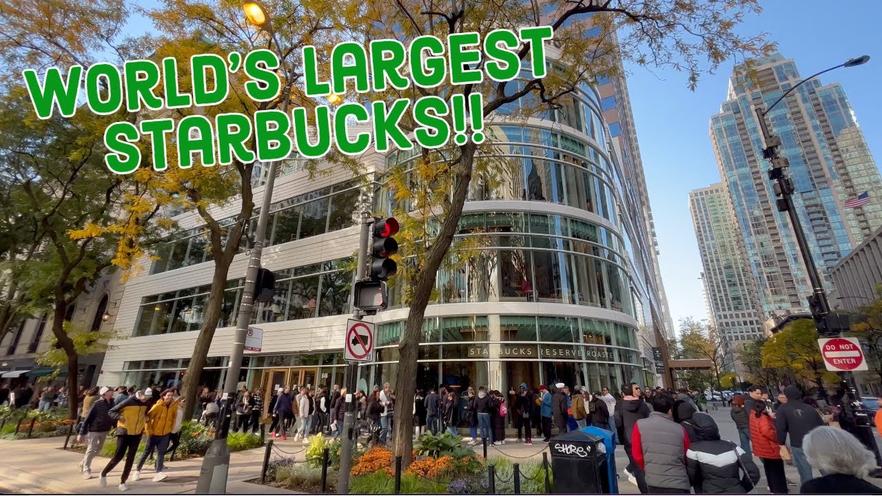 The World's Largest Starbucks! Starbucks Reserve In Chicago!