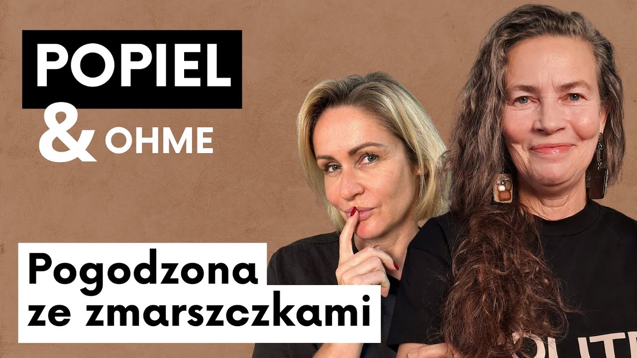 Pogodzona ze zmarszczkami - Lidia Popiel Gosia Ohme - Life No Makeup