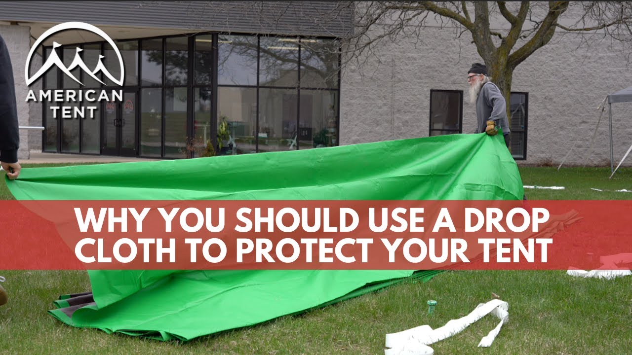 Why You Should Use a Drop Cloth to Protect Your Tent & Extend It's Lifespan