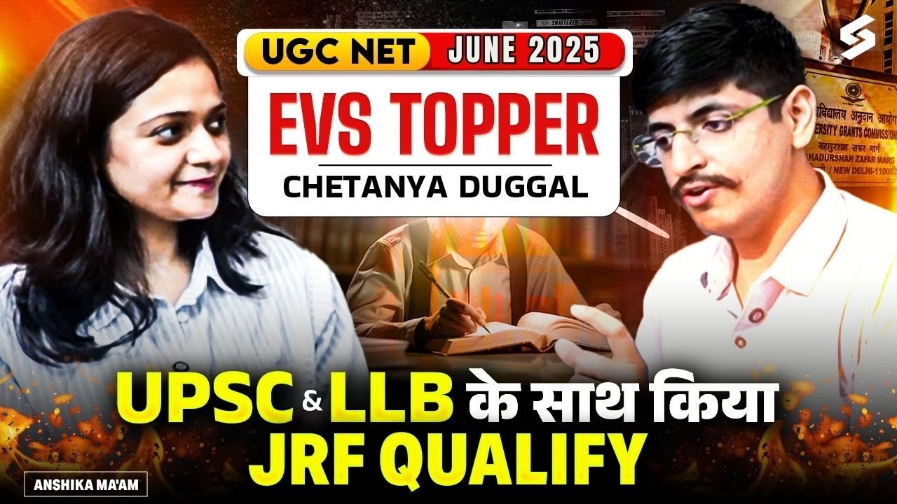 UGC NET EVS Topper's Talk🔥| UGC NET JRF EVS Topper Interview With Chetanya Duggal | Anshika Mam
