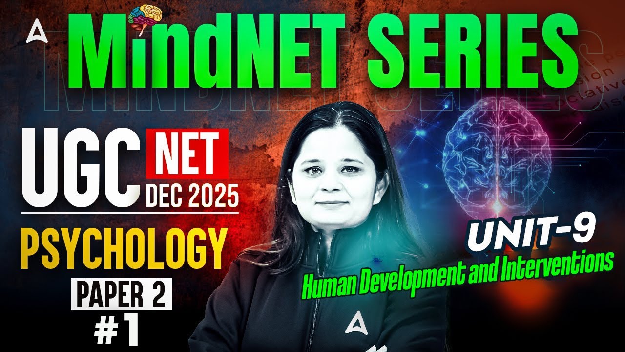 UGC NET Psychology Unit 9 | UGC NET Psychology Human Development And Interventions #1 By Anjali Mam