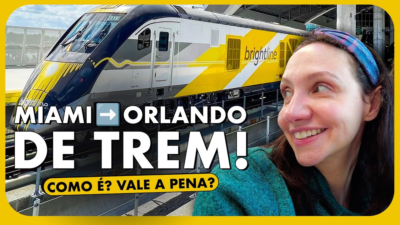 TREM DE MIAMI PARA ORLANDO: COMO &Eacute; A VIAGEM NO BRIGHTLINE?