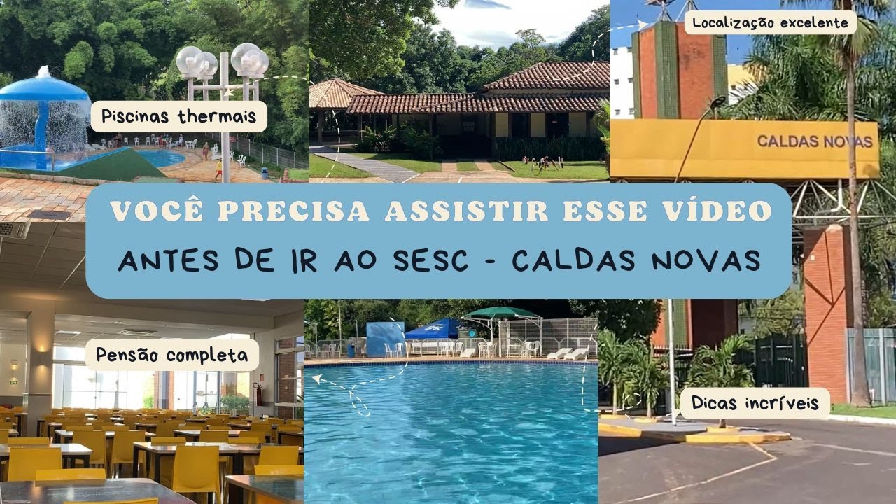 TUDO QUE VOCÊ PRECISA SABER SOBRE O SESC CALDAS NOVAS I MUITAS DICAS PARA SE HOSPEDAR MELHOR