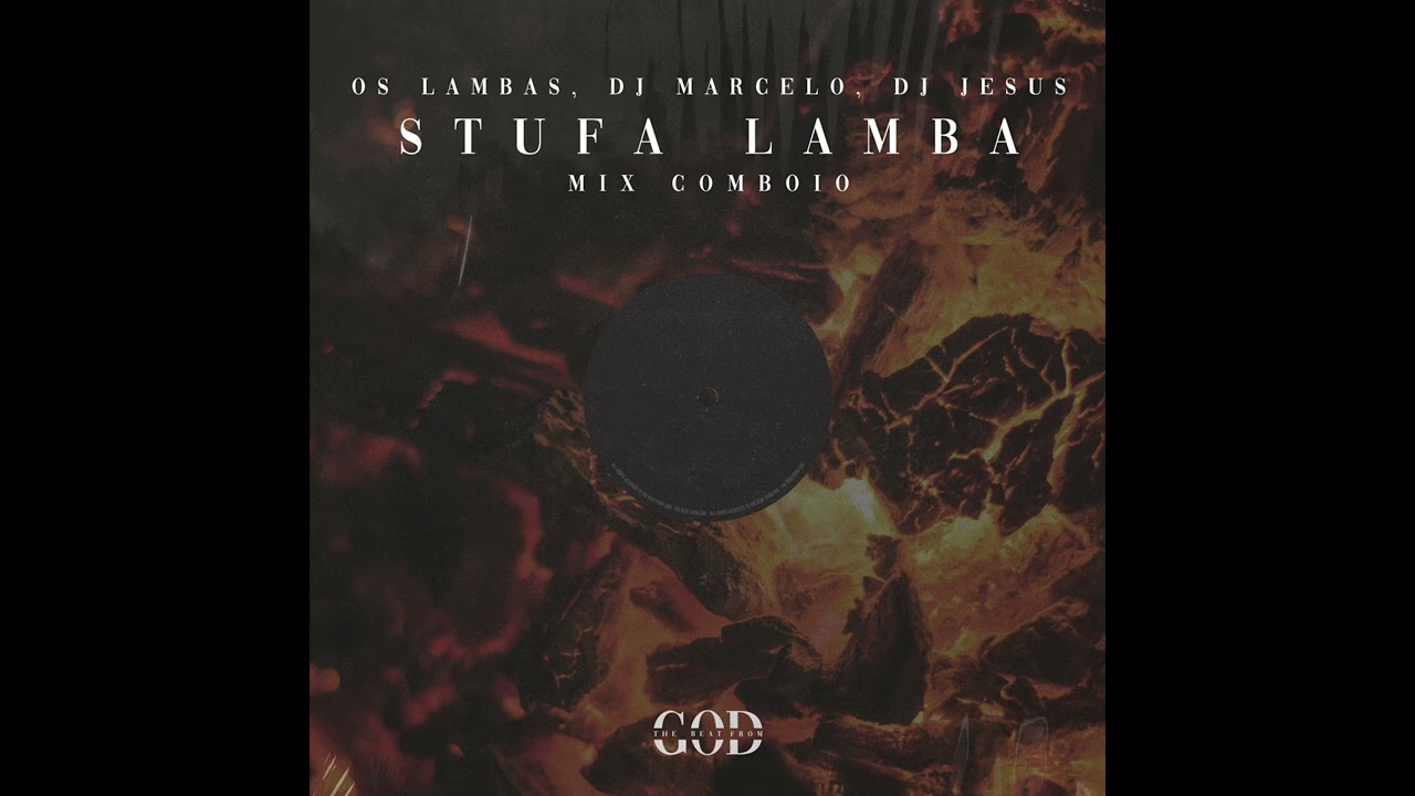 Os Lambas, Dj Marcelo, Dj Jesus - Stufa Lamba - Mix Comboio