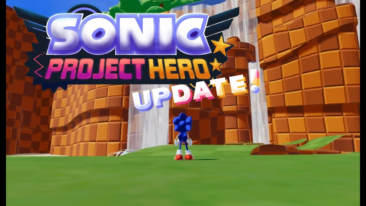 Sonic - Project Hero - update!