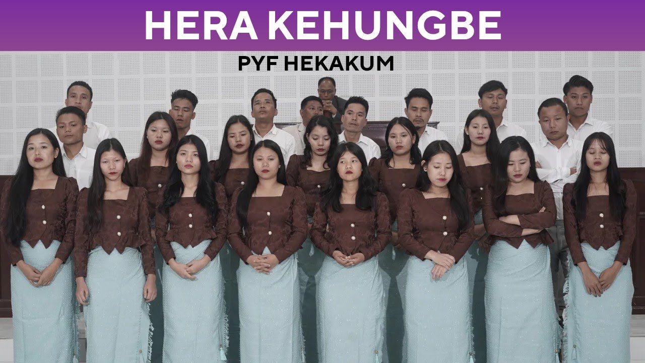 Hera Kehungbe ll PYF Hekakum