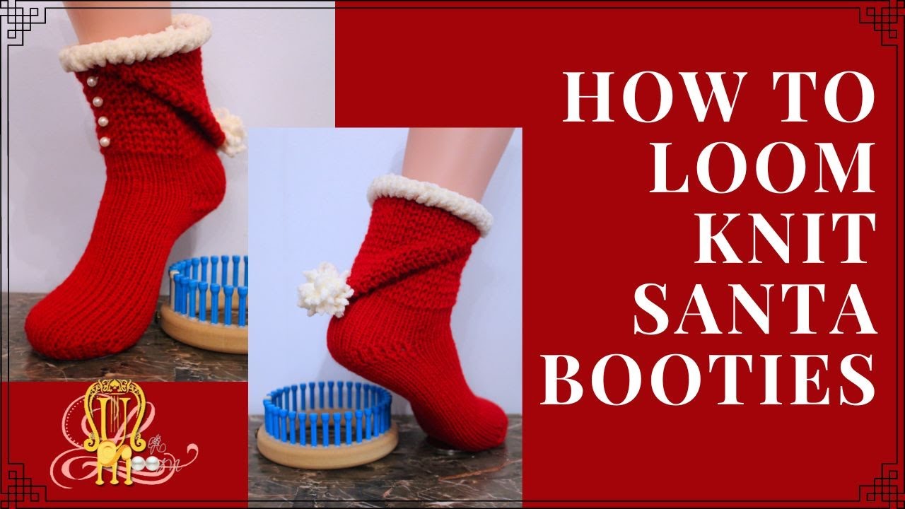 How to Loom Knit Santa Hat Booties