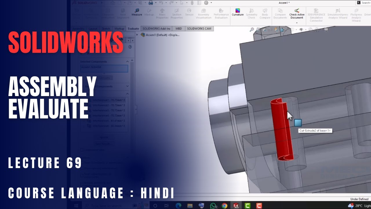 Master Assembly Evaluation in SolidWorks | Lecture 69