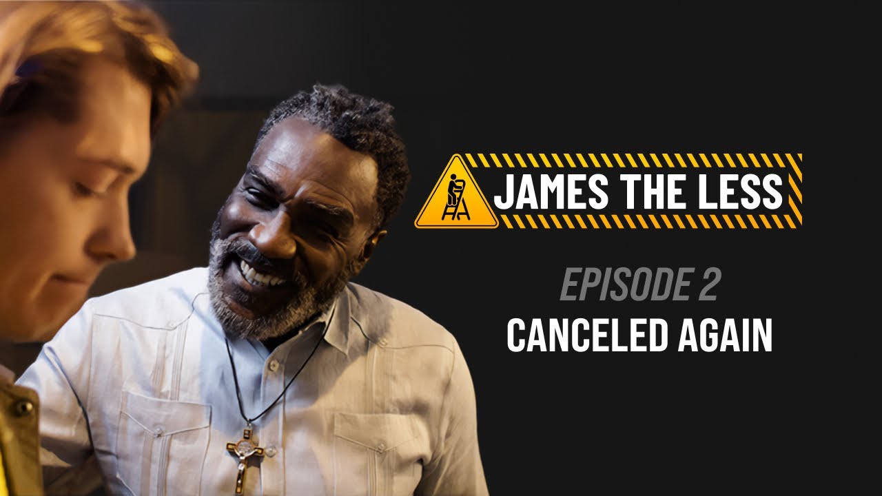 James the Less | Season 1, Episode 2: Canceled Again