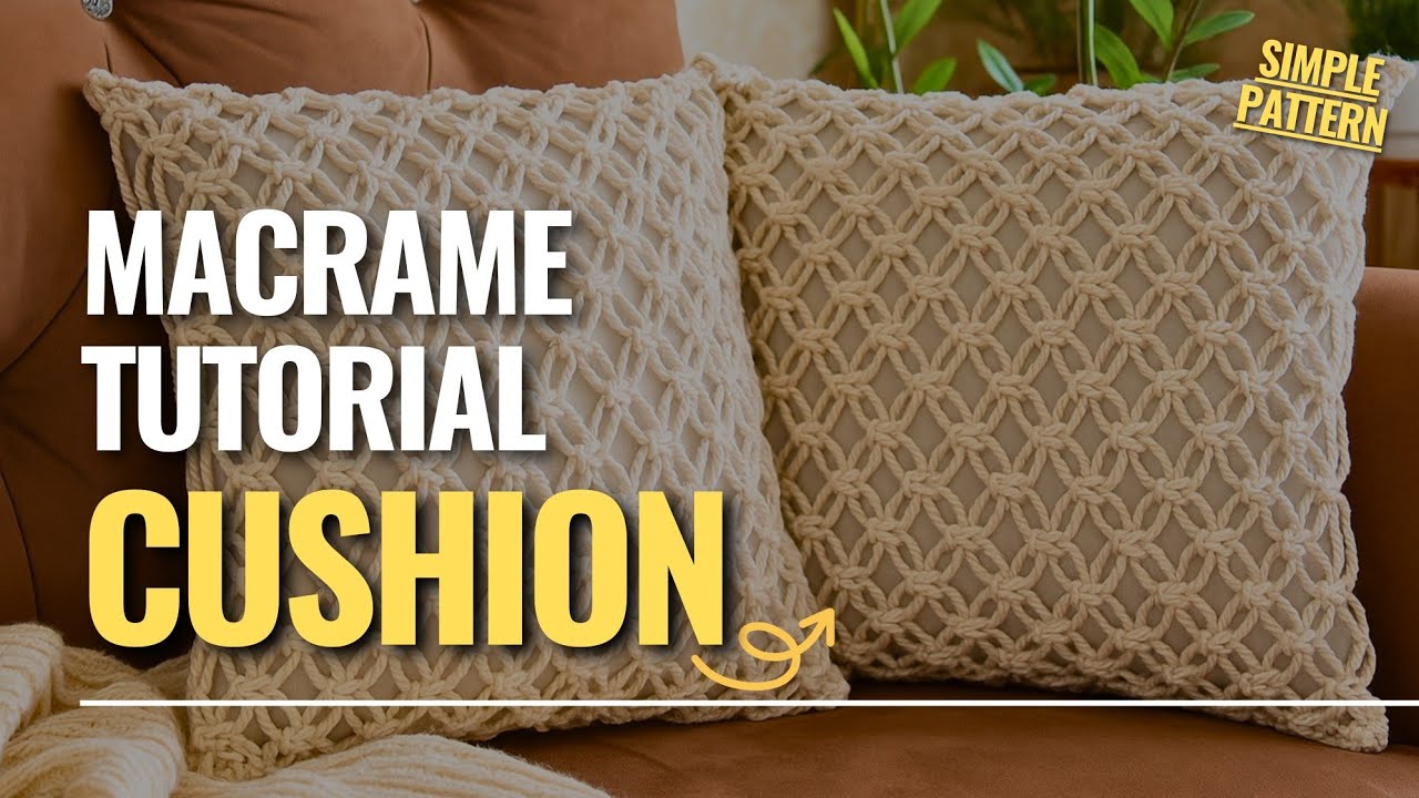 Macrame Pillow Cover Tutorial | DIY Macrame Cushion (Macrame Cushion Cover)