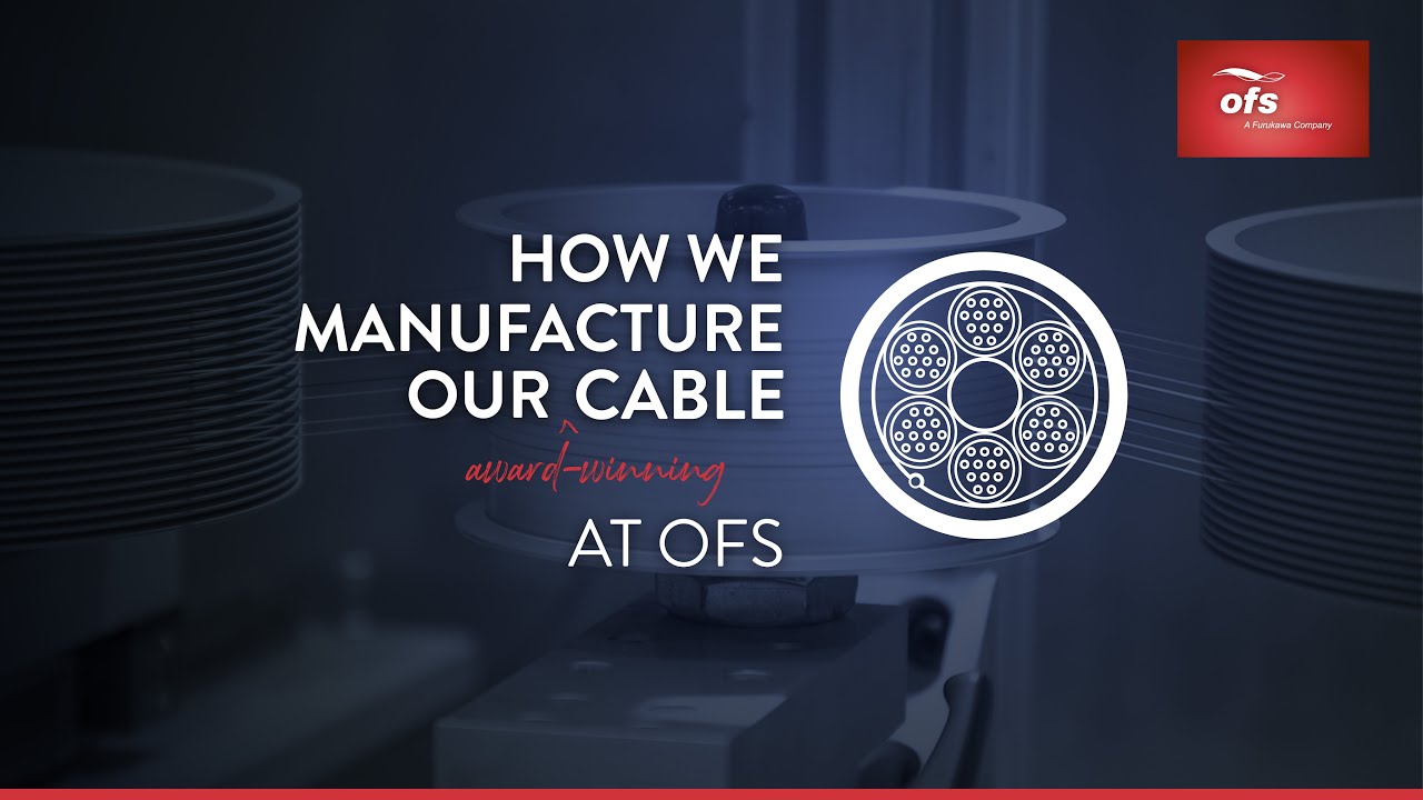 OFS Fiber Optic Cable Manufacturing