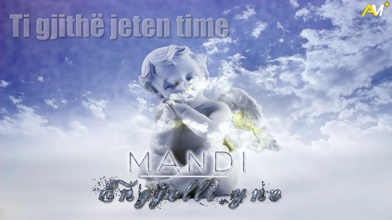 Mandi - Engjelli yne (Official Lyrics Video)