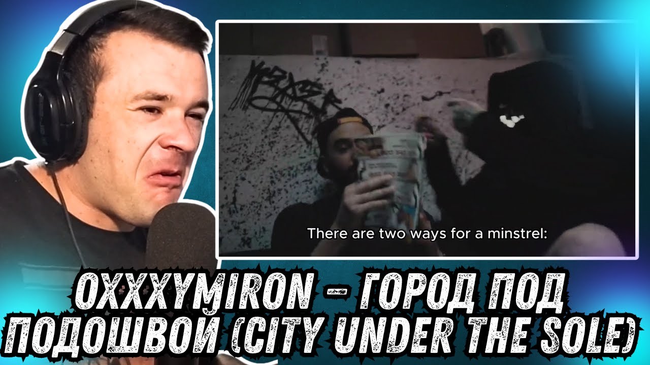 I'VE FOUND RUSSIAN EMINEM! | Oxxxymiron - City Under The Sole [REACTION!]