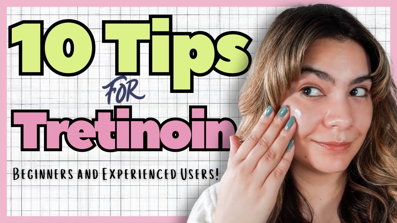 10 Top Tips for Tretinoin | AD ft Dermatica