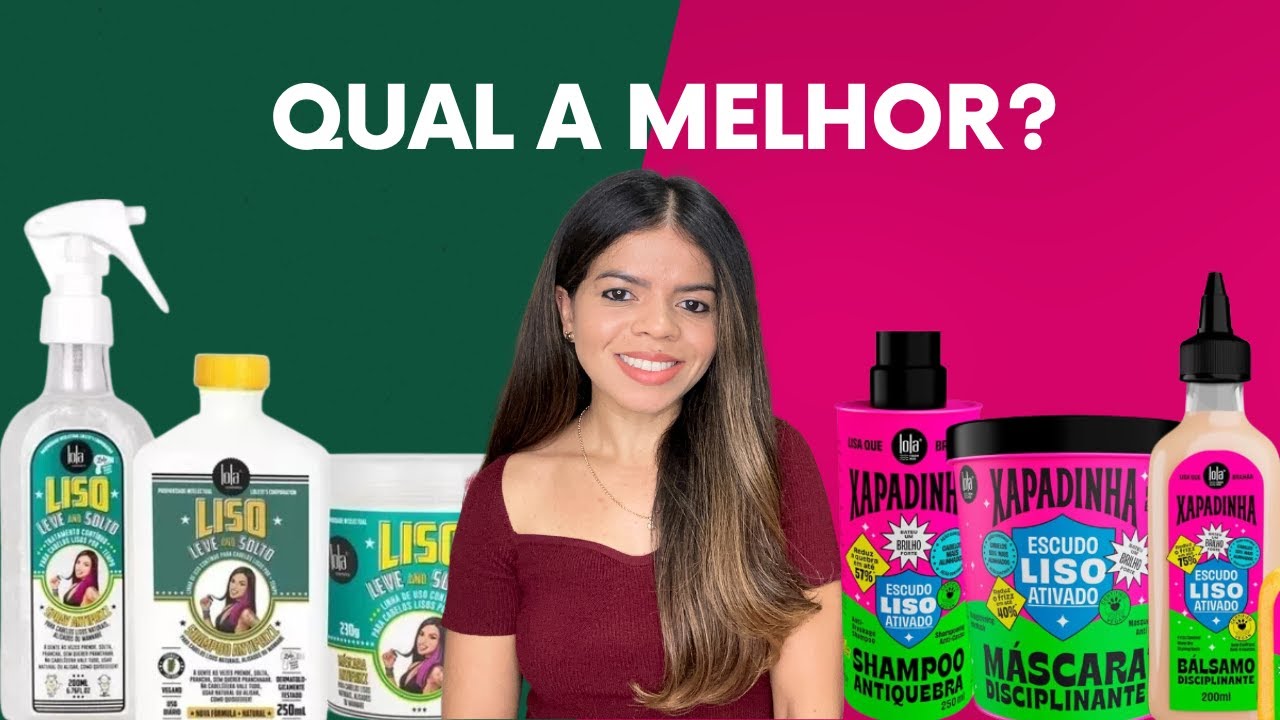 XAPADINHA VS LISO LEVE AND SOLTO DA LOLA COSMETICS
