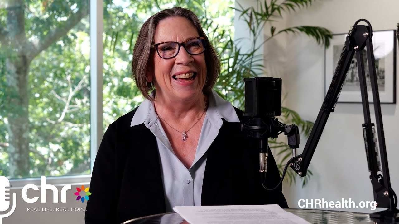 The Real Life, Real Hope Podcast - Episode 17, New Initiatives at CHR