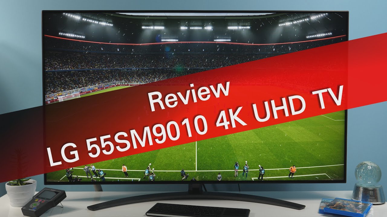 LG 55SM9010 2019 4K UHD NanoCell TV review