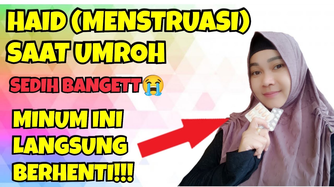 MENGATASI HAID (MENSTRUASI) SAAT UMROH