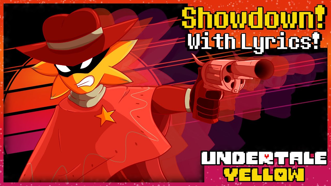 Showdown! (Starlo Fight) With Lyrics! | Undertale Yellow