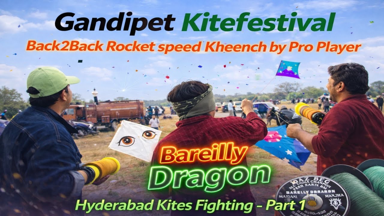 Gandipet Kite Festival | Bareilly Dragon Manjha🔥Back-to-Back Rocket Speed Kheench | Pro Player #kite
