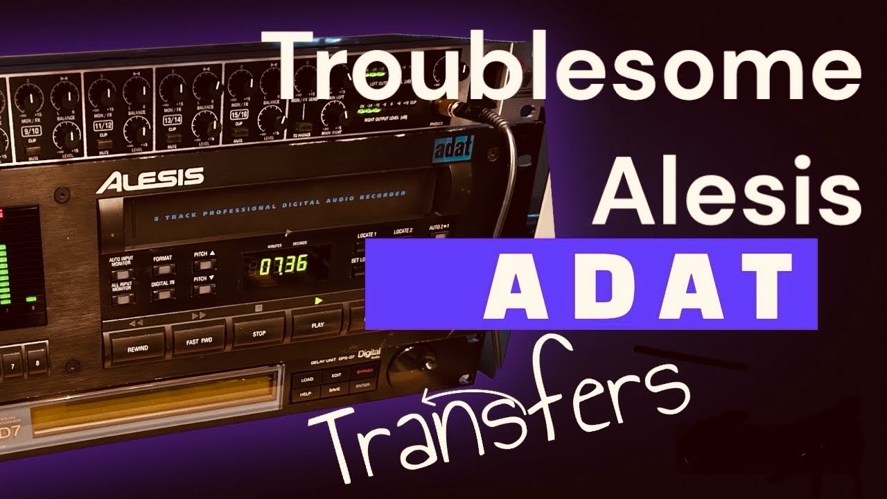 ALESIS A-DAT AWESOMENESS AND FRUSTRATION AND MORE  AT AVTRANSFERS UK  -JOIN US FOR AN A/V ADVENTURE