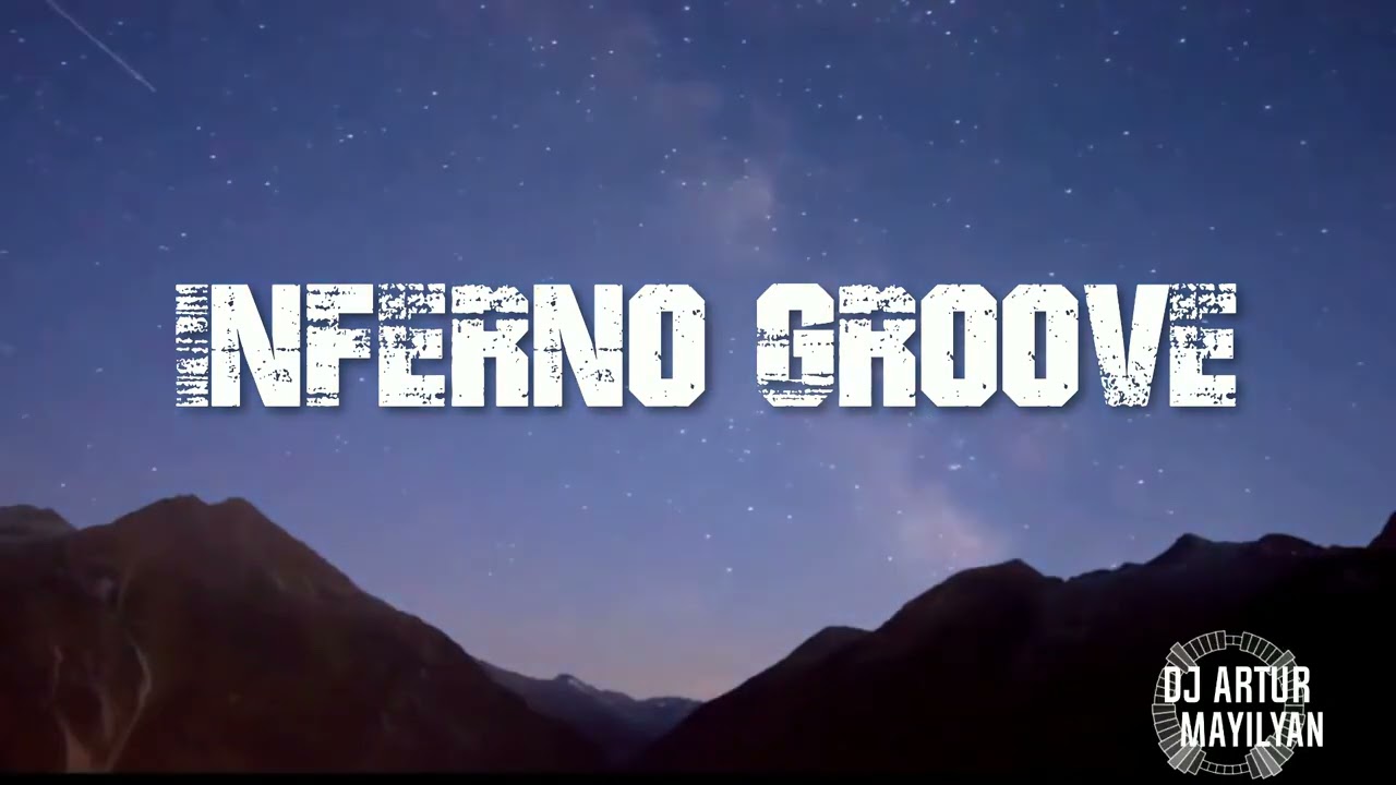 DJ ARTUR - INFERNO GROOVE (ORIGINAL)