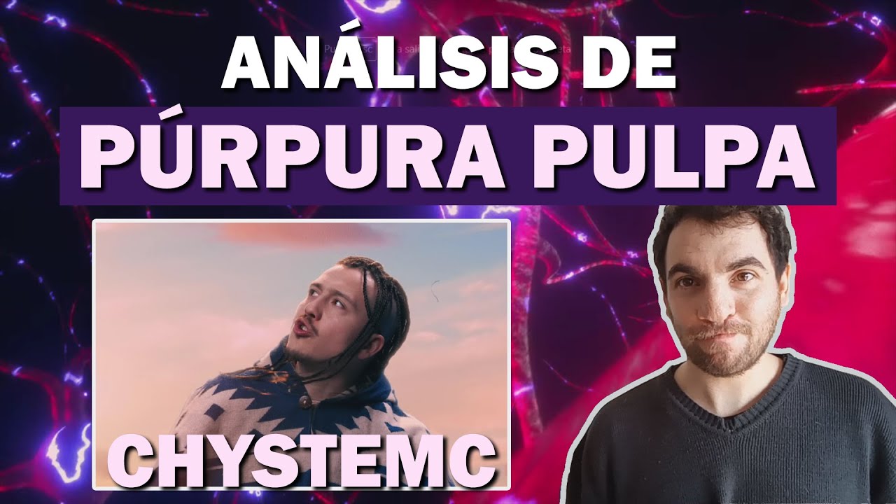 FILOSOFANDO con CHYSTEMC | PÚRPURA PULPA