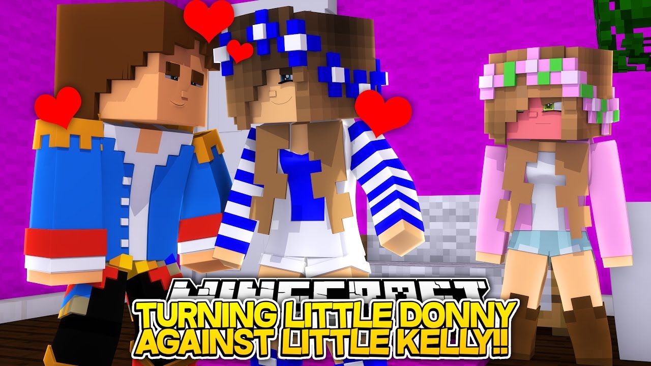 TURNING LITTLE DONNY AGAINST LITTLE KELLY!! (Minecraft Roleplay)