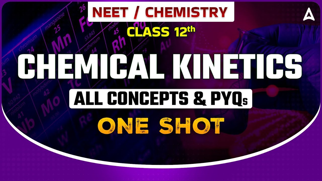 CHEMICAL KINETICS IN ONE SHOT NEET | ALL PYQs CONCEPTS & TRICKS | CHEMICAL KINETICS | BY SANKALP