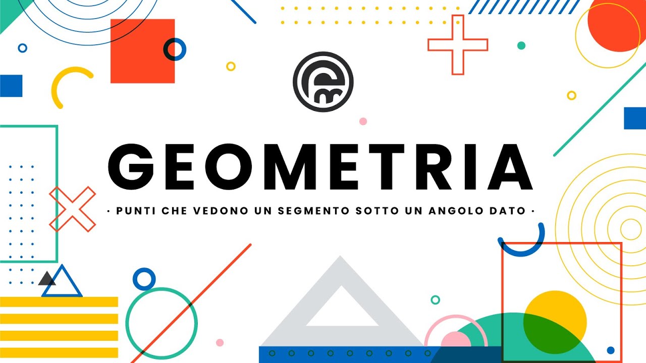 Punti che vedono un segmento sotto un angolo dato - Geometria facile!