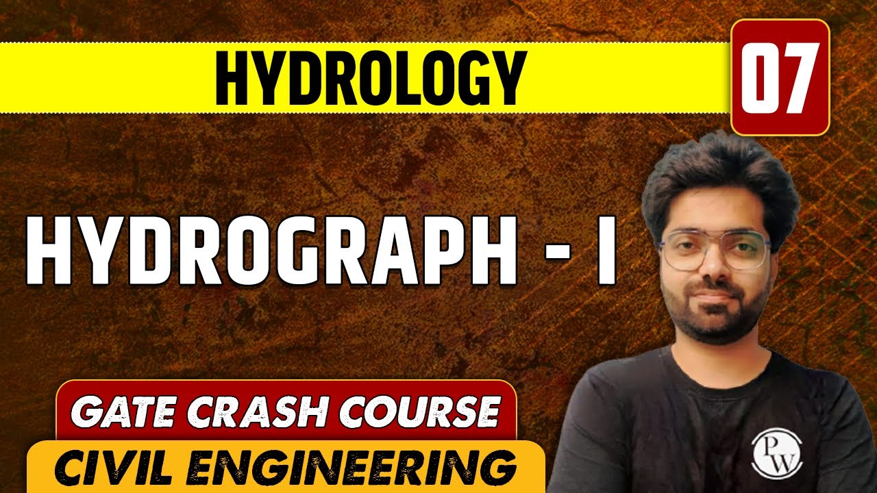 Hydrology 07 l Hydrograph - l l  CE | GATE CRASH COURSE