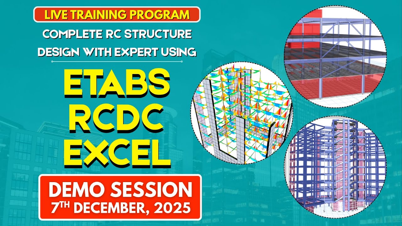 DEMO SESSION - ETABS I RCDC I EXCEL I LIVE TRAINING PROGRAM I BATCH-19 I RC STRUCTURE DESIGN
