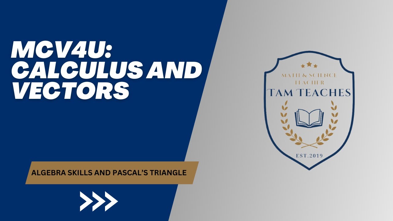 MCV4U: Intro to Algebra & Pascal's Triangle