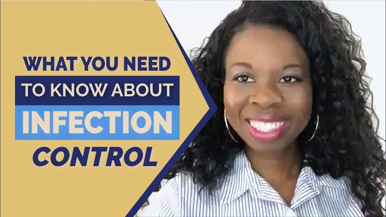WHAT YOU NEED TO KNOW ABOUT INFECTION CONTROL!