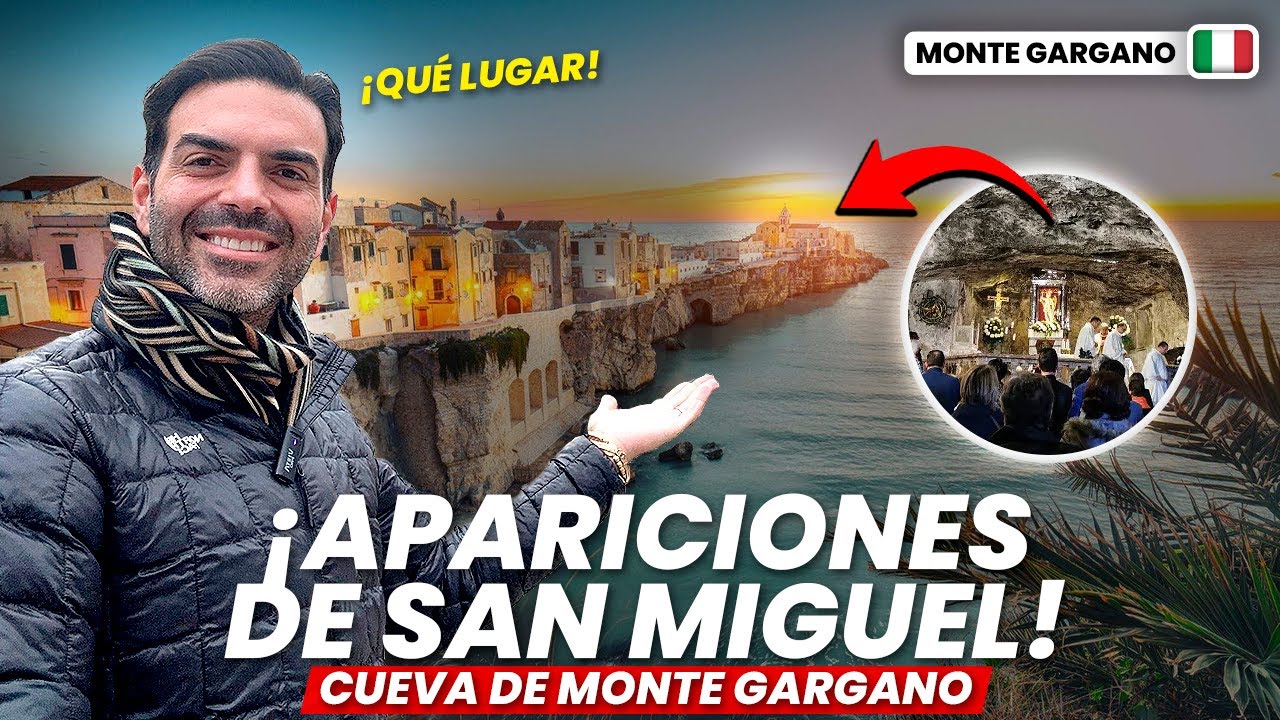 AQUÍ FUERON las APARICIONES del ARCANGEL MIGUEL en una CUEVA de Monte Gargano