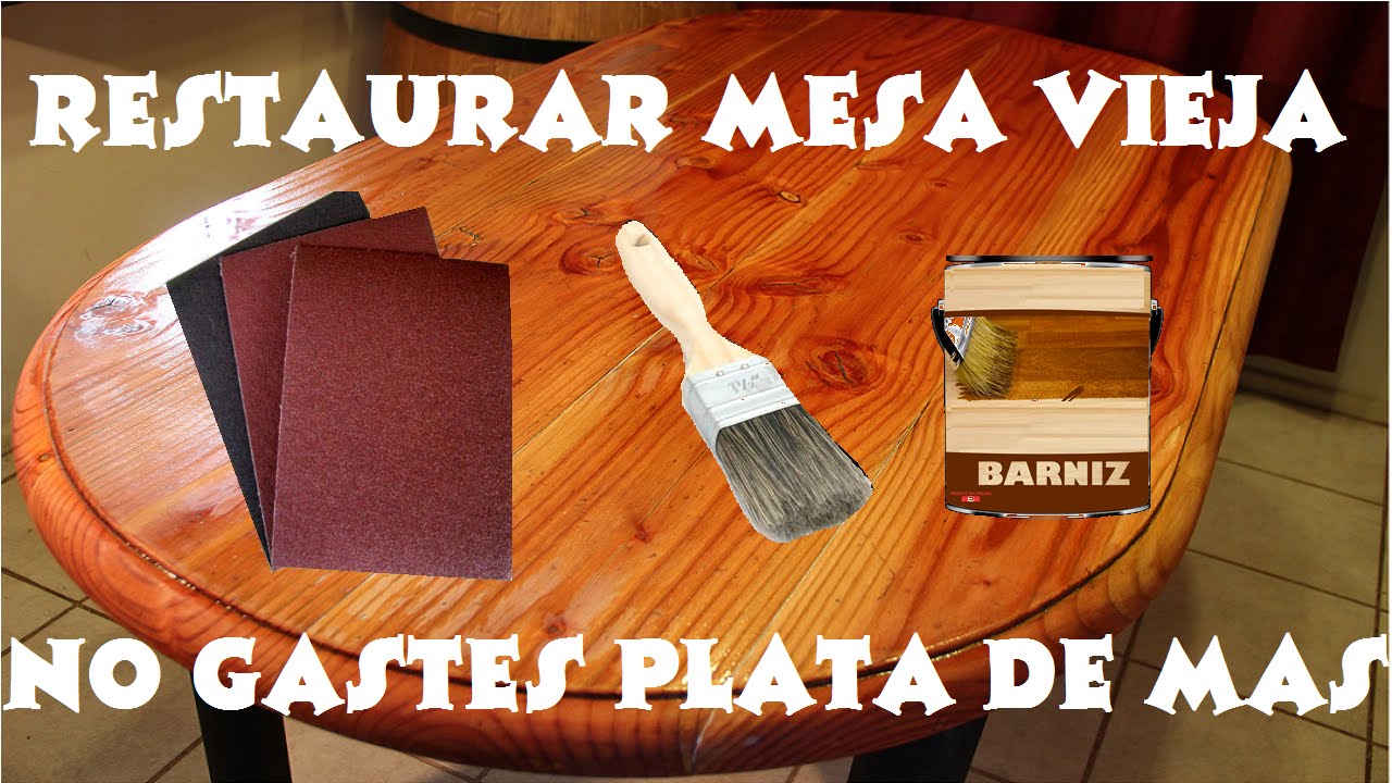 Como Restaurar Mesa Vieja, Lijado y Barnizado