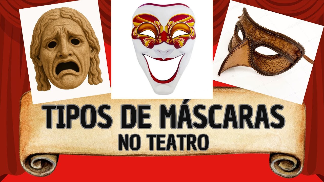 MÁSCARAS TEATRAIS: história, tipos e significados 🎭