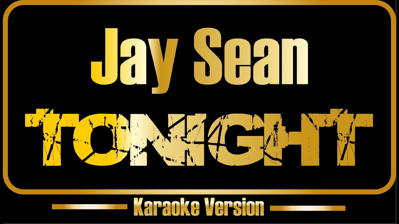 Jay Sean | Tonight (karaoke) original sound + backing vocals