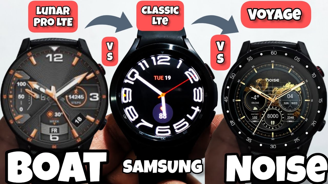 boAt Lunar Pro LTE vs Samsung watch 4 classic LTE vs Noisefit Voyage | Esim 4g calling smartwatch !