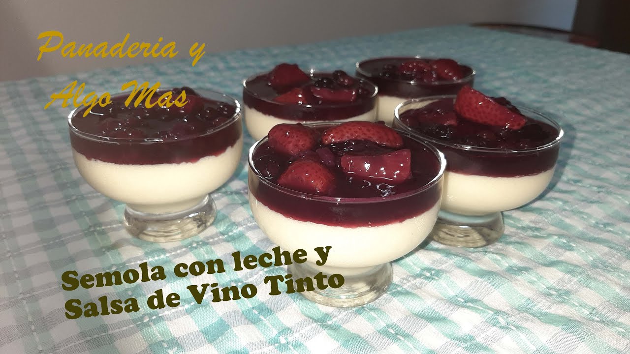 Semola con Leche con Salsa de Vino Tinto y Arandanos Receta Casera Ideal Para la Casa