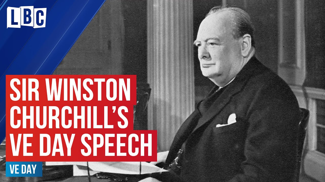 Winston Churchill announces Germany&rsquo;s &rsquo;unconditional surrender&rsquo; | VE Day speech, 8th May 1945 | LBC