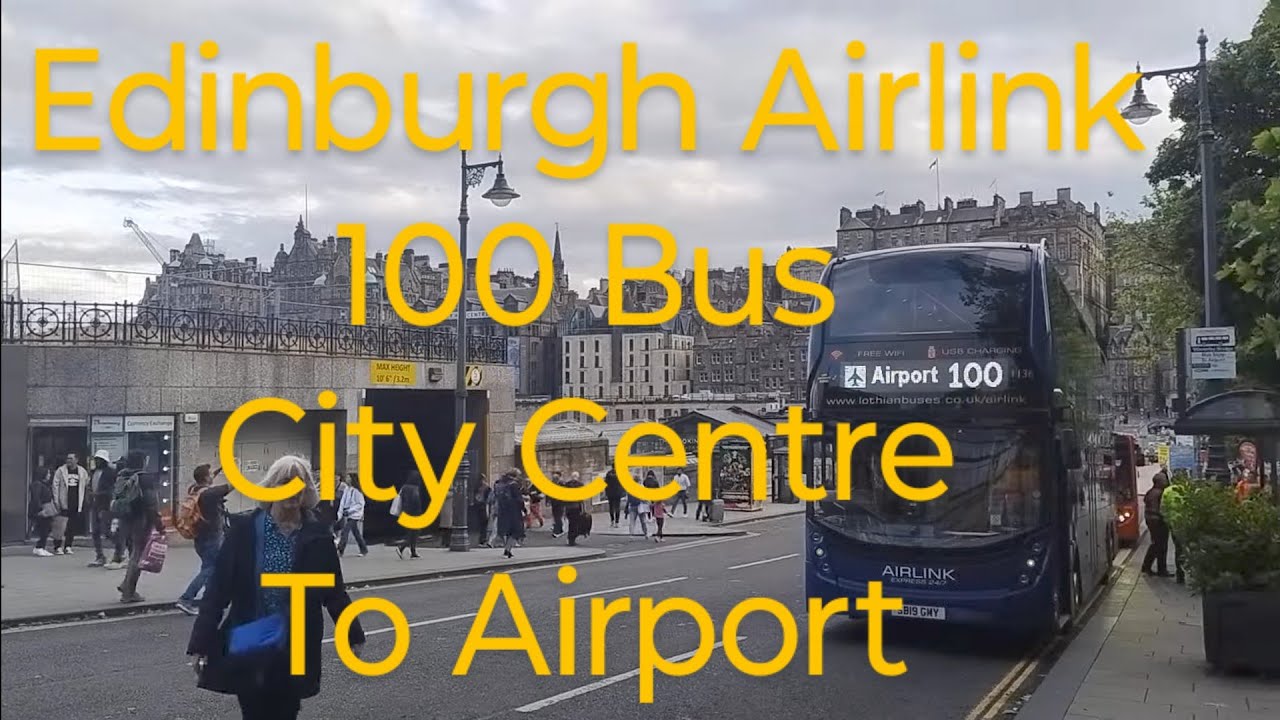 Edinburgh Airlink Bus 100 Waverley to Airport Full Ride. 27/08/2024 18:15-18:45