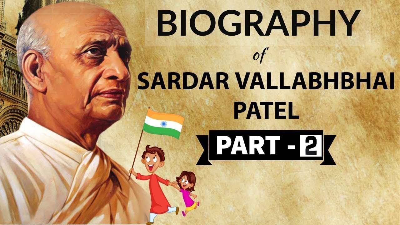 Biography of Sardar Vallabhbhai Patel - Iron Man of India Part 2 - Ideas of a Nation book summary